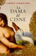 la dama del cisne-carmen torres ripa-9788401354885 la dama del cisne-carmen torres ripa-9788401354885