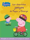 los divertidos juegos de peppa y george (peppa pig)-9788401906985 los divertidos juegos de peppa y george (peppa pig)-9788401906985
