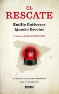 el rescate-emilio ontiveros-ignacio escolar garcia-9788403013285 el rescate-emilio ontiveros-ignacio escolar garcia-9788403013285