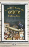 a cien millas de manhattan (ebook)-9788403130685 a cien millas de manhattan (ebook)-9788403130685