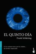 el quinto dia-frank schatzing-9788408078685 el quinto dia-frank schatzing-9788408078685