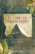 el libro de los hechizos-katherine howe-9788408091585 el libro de los hechizos-katherine howe-9788408091585