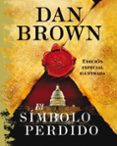 el simbolo perdido (serie robert langdon 3) (ed. especial ilustra da)-dan brown-9788408097785 el simbolo perdido (serie robert langdon 3) (ed. especial ilustra da)-dan brown-9788408097785