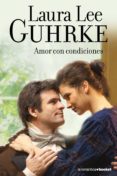 amor en condiciones-laura lee guhrke-9788408105985 amor en condiciones-laura lee guhrke-9788408105985