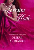 (pe) desear al diablo (romantica de regencia)) (los huerfanos de saint james nº 2)-lorraine heath-9788408109785 (pe) desear al diablo (romantica de regencia)) (los huerfanos de saint james nº 2)-lorraine heath-9788408109785
