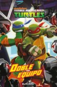 las tortugas ninja. doble equipo-9788408144885 las tortugas ninja. doble equipo-9788408144885