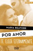 te elegí eternamente (ebook)-maria beatobe-9788408180685 te elegí eternamente (ebook)-maria beatobe-9788408180685