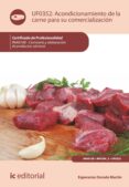 Buscar descargar ebook ACONDICIONAMIENTO DE LA CARNE PARA SU COMERCIALIZACIÓN. INAI0108 de ESPERANZA DORADO MARTÍN