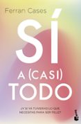 Sí a (casi) todo-16697093-otro-formato