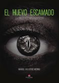 Ebook kostenlos descargar deutsch shades of grey EL HUEVO ESCAMADO de VALVERDE MERINO IMANOL (Spanish Edition) MOBI CHM ePub 9788411998185