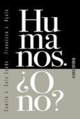 Humanos. ¿O no?-11836603-otro-formato