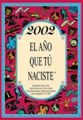 2002 el año que tu naciste-rosa collado bascompte-9788415003885 2002 el año que tu naciste-rosa collado bascompte-9788415003885