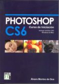 photoshop cs6 curso iniciacion-alvaro montes de oca-9788415033585 photoshop cs6 curso iniciacion-alvaro montes de oca-9788415033585