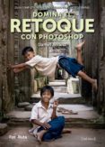 domina el retoque con photoshop-daniel arranz-9788415131885 domina el retoque con photoshop-daniel arranz-9788415131885