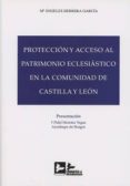 proteccion y acceso al patrimonio eclesiastico en la comunidad de castilla y leon-9788415276685 proteccion y acceso al patrimonio eclesiastico en la comunidad de castilla y leon-9788415276685
