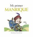 mi primer manrique-mariano veloy-oscar derelli del amo-9788415888185 mi primer manrique-mariano veloy-oscar derelli del amo-9788415888185