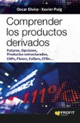 comprender los productos derivados-oscar elvira benito-xavi puig pla-9788416115785 comprender los productos derivados-oscar elvira benito-xavi puig pla-9788416115785