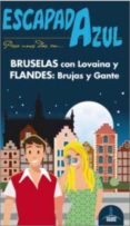 bruselas y flandes 2015 (escapada azul) 2ª ed.-paloma ledrado villafuertes-9788416137985 bruselas y flandes 2015 (escapada azul) 2ª ed.-paloma ledrado villafuertes-9788416137985
