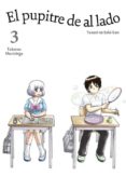 el pupitre de al lado (vol. 3)-takuma morishige-9788416188185 el pupitre de al lado (vol. 3)-takuma morishige-9788416188185