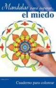 mandalas para superar el miedo-claudette jacques-9788416192885 mandalas para superar el miedo-claudette jacques-9788416192885