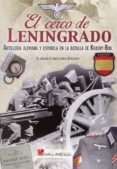 el cerco de leningrado: artilleria alemana y española en la batalla de krasny-bor-carlos caballero jurado-9788416200085 el cerco de leningrado: artilleria alemana y española en la batalla de krasny-bor-carlos caballero jurado-9788416200085