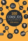 100 consejos para que tu cerebro viva 100 años-angels navarro i simon-9788416245185 100 consejos para que tu cerebro viva 100 años-angels navarro i simon-9788416245185