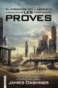 les proves. el corredor del laberint 2 (ebook)-james dashner-9788416297085 les proves. el corredor del laberint 2 (ebook)-james dashner-9788416297085