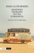 memories trobades en una furgoneta: els primers exits de dagoll dagom-joan lluis bozzo-9788416367085 memories trobades en una furgoneta: els primers exits de dagoll dagom-joan lluis bozzo-9788416367085