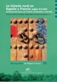 la historia rural en españa y francia (siglos xvi-xix)-francisco garcia gonzalez-gerard beaur-fabrice boudjaaba-9788416515585 la historia rural en españa y francia (siglos xvi-xix)-francisco garcia gonzalez-gerard beaur-fabrice boudjaaba-9788416515585