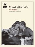 manhattan 45-jan morris-9788416529285 manhattan 45-jan morris-9788416529285
