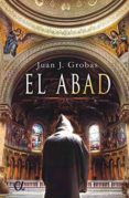 el abad-juan j. grobas-9788416645985 el abad-juan j. grobas-9788416645985