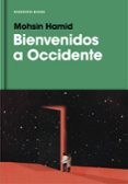 bienvenidos a occidente-mohsin hamid-9788416709885 bienvenidos a occidente-mohsin hamid-9788416709885
