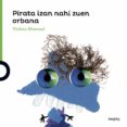 pirata izan nahi zuen orbana-violeta monreal diaz-9788416839285 pirata izan nahi zuen orbana-violeta monreal diaz-9788416839285