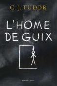 l'home de guix (ebook)-c. j. tudor-9788416930685 l'home de guix (ebook)-c. j. tudor-9788416930685