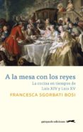 a la mesa con los reyes-francesca sgorbati bosi-9788417109585 a la mesa con los reyes-francesca sgorbati bosi-9788417109585