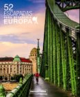 52 escapadas para descubrir europa-philippe gloaguen-9788417245085 52 escapadas para descubrir europa-philippe gloaguen-9788417245085