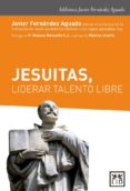 jesuitas, liderar talento libre-javier fernandez aguado-9788417277185 jesuitas, liderar talento libre-javier fernandez aguado-9788417277185