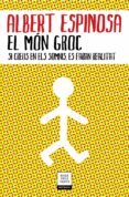 el món groc-albert espinosa-9788417444785 el món groc-albert espinosa-9788417444785