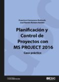 planificacion y control de proyectos con ms project 2016. caso practico (ebook)-9788417513085 planificacion y control de proyectos con ms project 2016. caso practico (ebook)-9788417513085