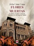 flores muertas (ebook)-julio césar cano-9788417708085 flores muertas (ebook)-julio césar cano-9788417708085