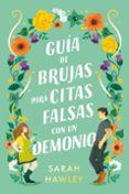 Libro electrónico gratuito para descargar. GUÍA DE BRUJAS PARA CITAS FALSAS CON UN DEMONIO (Literatura española) 9788419936332