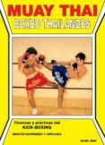 muay thai: boxeo thailandes (3ª ed.)-jesus juni cadenet-9788420301785 muay thai: boxeo thailandes (3ª ed.)-jesus juni cadenet-9788420301785