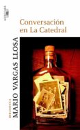 conversaciones en la catedral-mario vargas llosa-9788420467085 conversaciones en la catedral-mario vargas llosa-9788420467085
