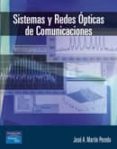 sistemas y redes opticas de comunicaciones-jose a. martin pereda-9788420540085 sistemas y redes opticas de comunicaciones-jose a. martin pereda-9788420540085