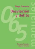desviacion y delito-diego torrente-9788420686585 desviacion y delito-diego torrente-9788420686585