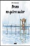 bruno no quiere nadar-hilde schuurmans-9788423670185 bruno no quiere nadar-hilde schuurmans-9788423670185