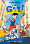 gol! un gran equip-luigi garlando-9788424633585 gol! un gran equip-luigi garlando-9788424633585