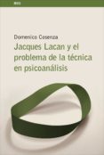 jacques lacan y el problema de la tecnica en psicoanalisis (ebook)-9788424938185 jacques lacan y el problema de la tecnica en psicoanalisis (ebook)-9788424938185