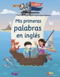 mis primeras palabras en ingles (mi primer collins)-9788425352485 mis primeras palabras en ingles (mi primer collins)-9788425352485