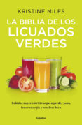 la biblia de los licuados verdes-kristine miles-9788425353185 la biblia de los licuados verdes-kristine miles-9788425353185